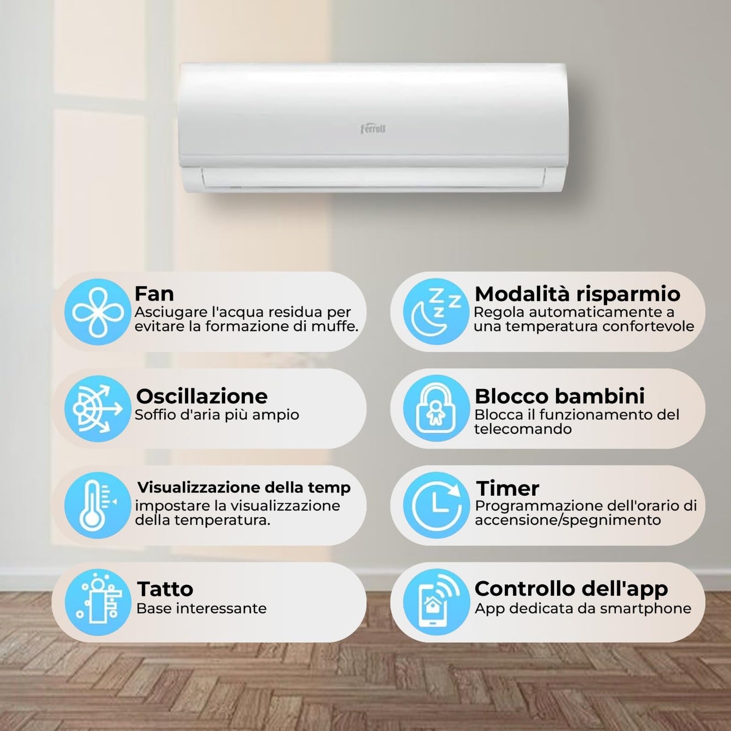 Condizionatore Monosplit Ferroli 9000 BTU AMBRA S Inverter con Unità Interna ed Esterna - Auto Pulizia e Telecomando con App - Pompa di Calore - R-32 Wi-Fi - Classe Energetica A++